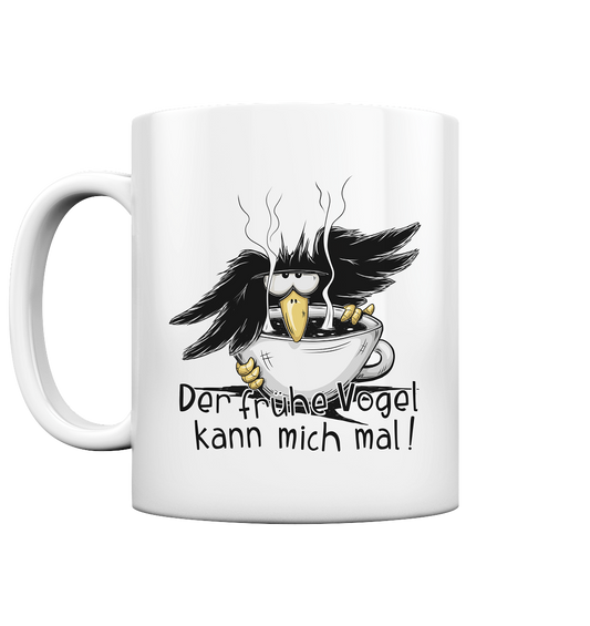 Der frühe Vogel kann mich mal | Kaffee Rabe - Tasse glossy