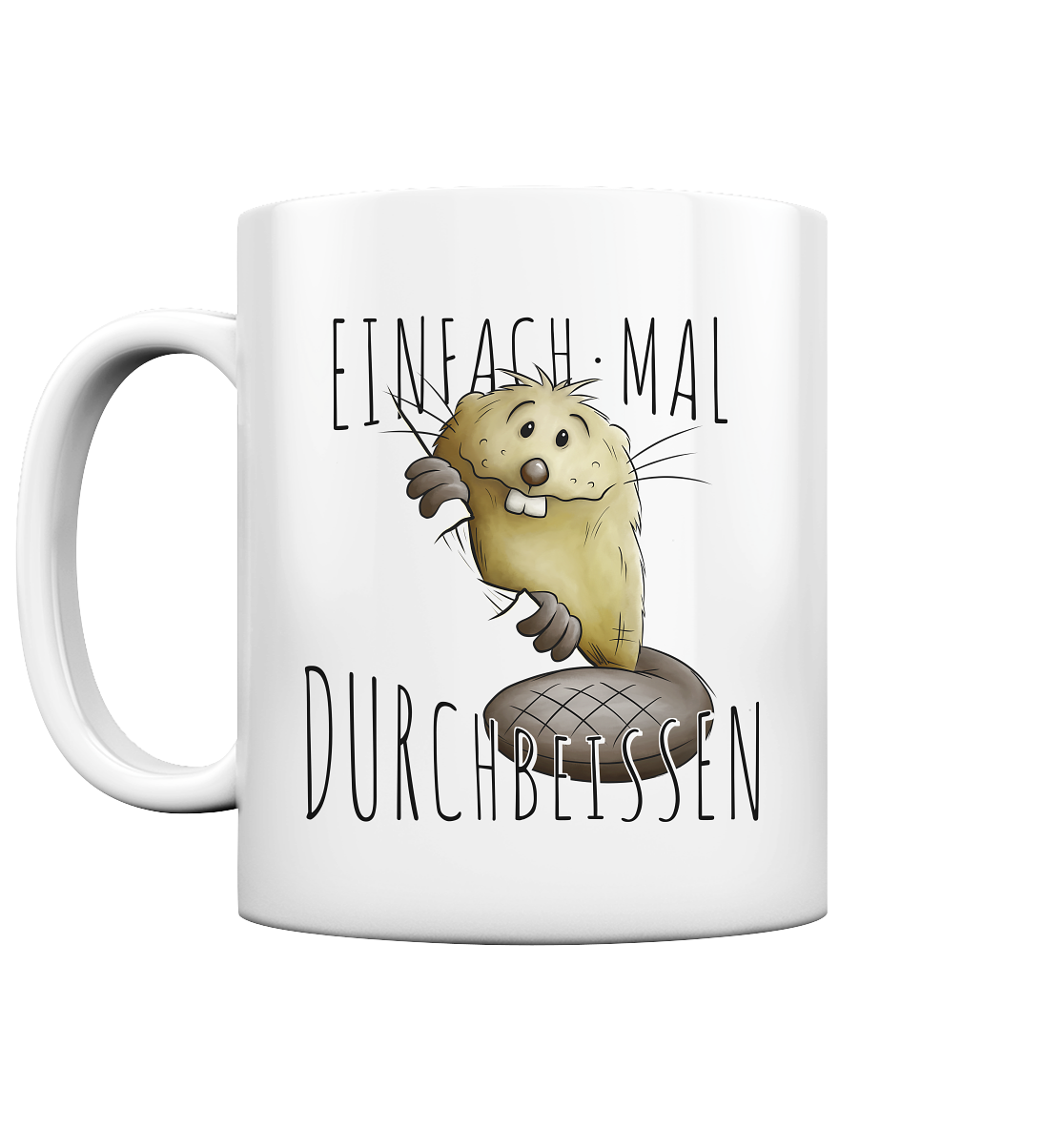 Einfach mal Durchbeissen Biber - Tasse glossy