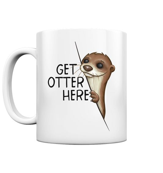 Get Otter Here | Lustiger Otter Kalauer - Tasse glossy