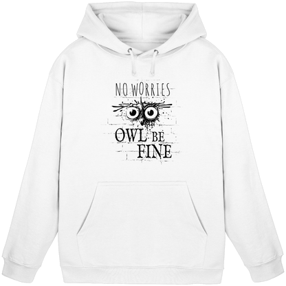Owl Be Fine Street Art Eule - Basic Unisex Hoodie