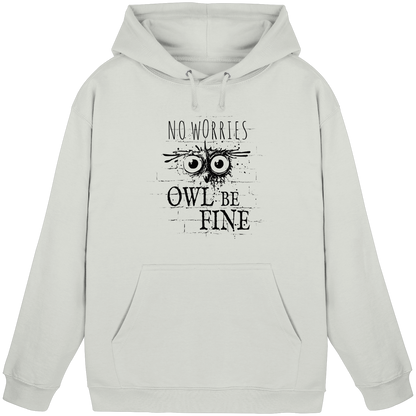 Owl Be Fine Street Art Eule - Basic Unisex Hoodie