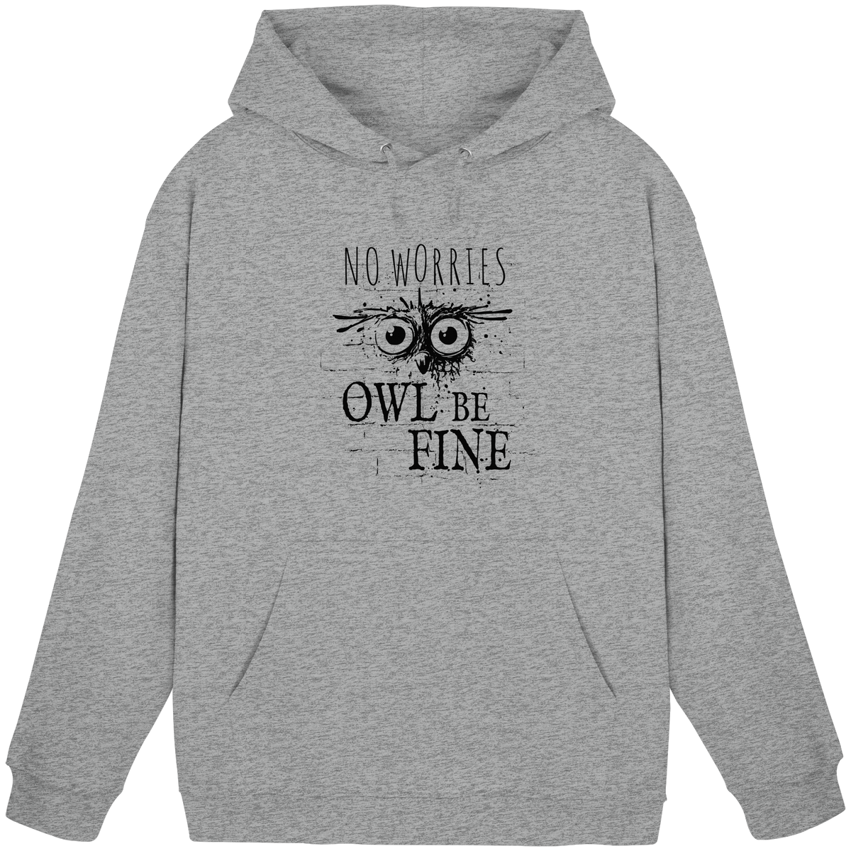 Owl Be Fine Street Art Eule - Basic Unisex Hoodie
