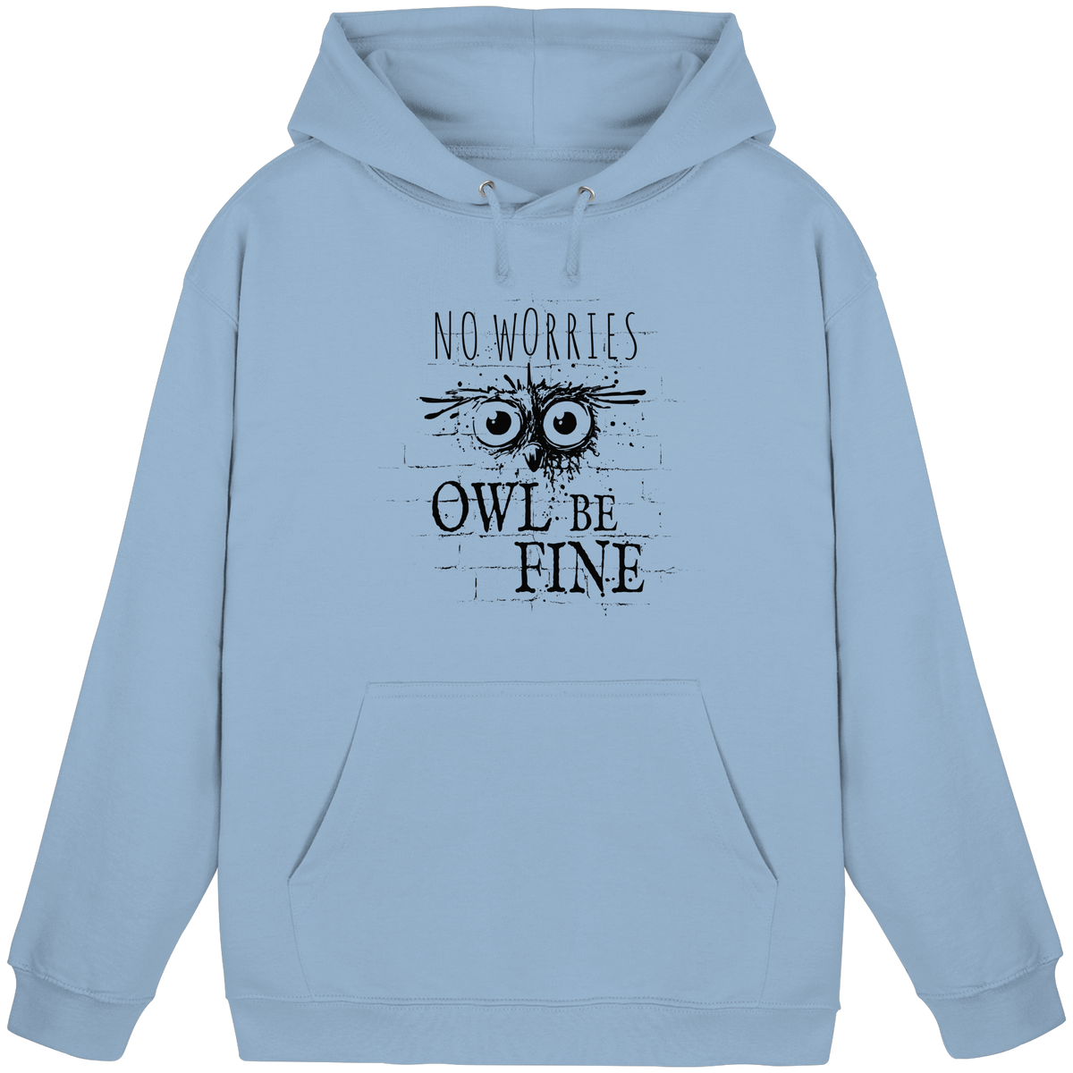 Owl Be Fine Street Art Eule - Basic Unisex Hoodie