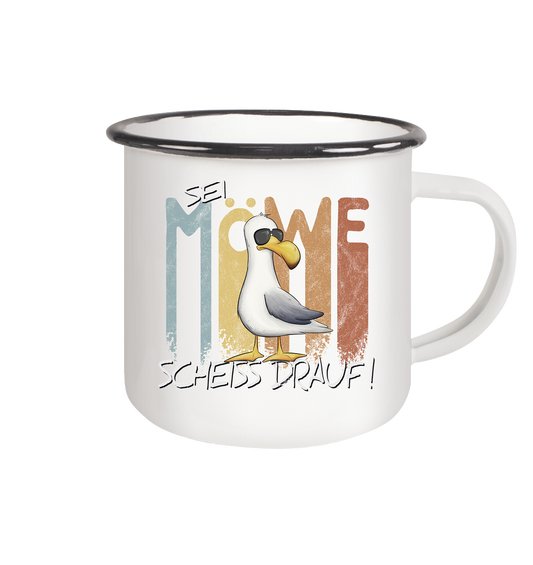 Sei Möwe Scheiß Drauf - Emaille Tasse (Black)
