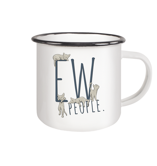Ew, People. Sarkastische Katzen - Emaille Tasse (Black)