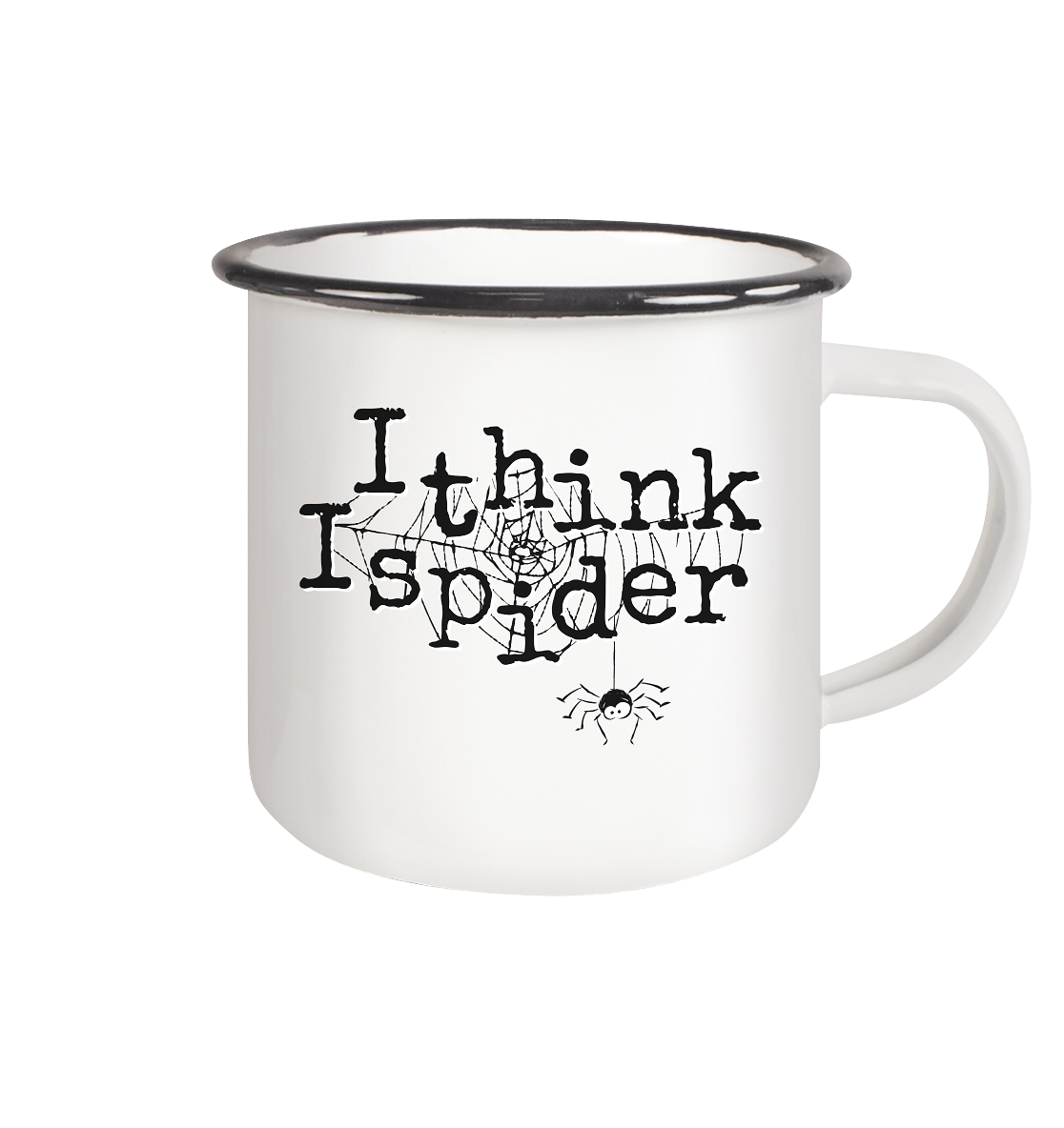 I think I spider - Spinne - Emaille Tasse (Black)