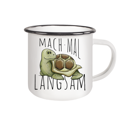 Mach mal langsam Schildkröte - Emaille Tasse (Black)