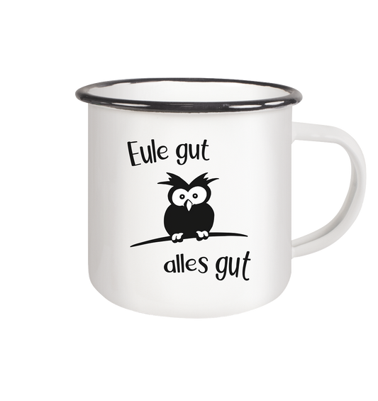 Eule gut, alles gut - Emaille Tasse (Black)