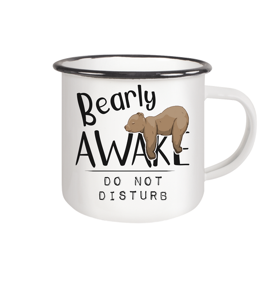 Bearly Awake Bitte nicht stören Bär - Emaille Tasse (Black)