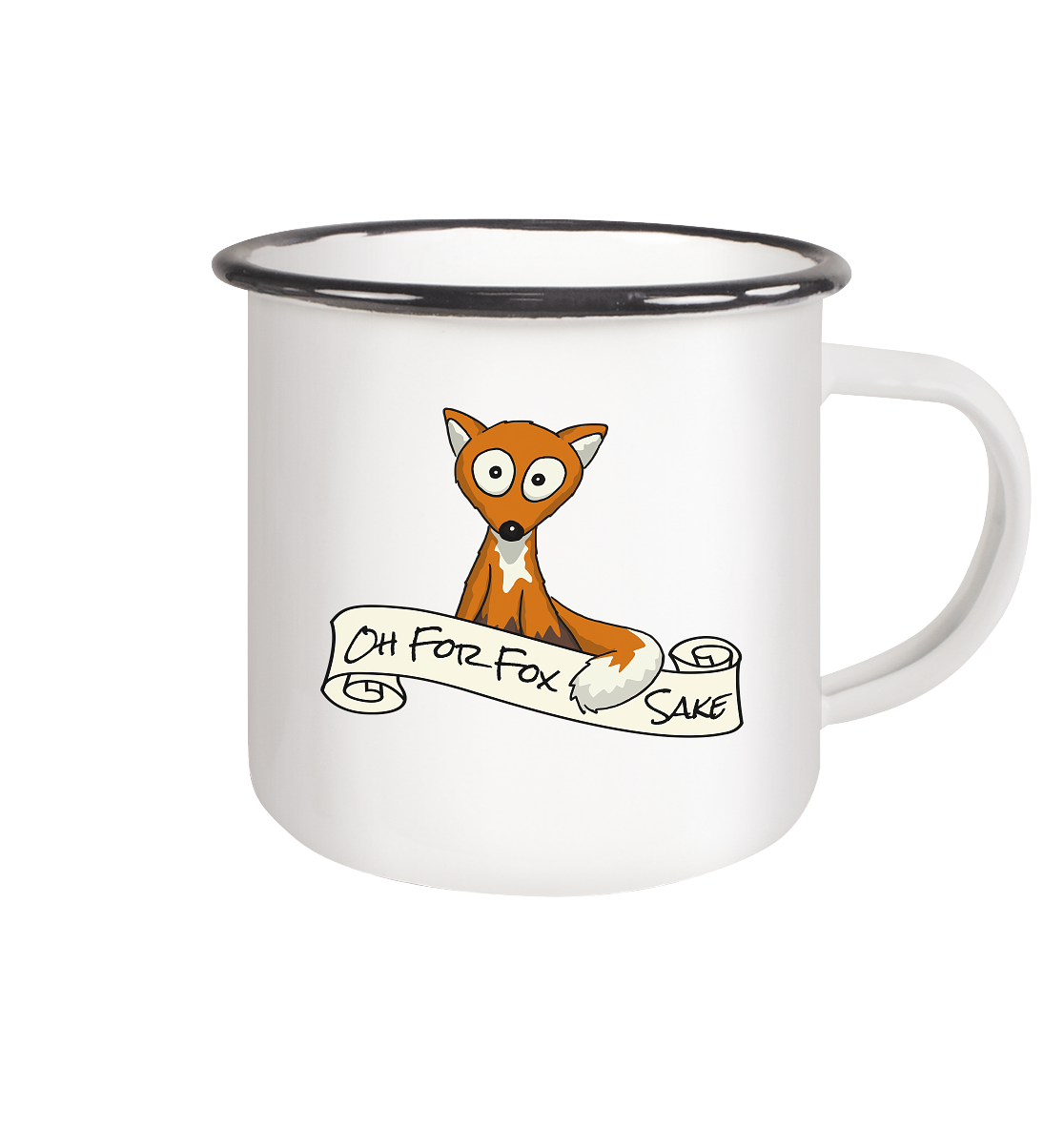 Oh For Fox Sake – Um Fuchses Willen - Emaille Tasse (Black)