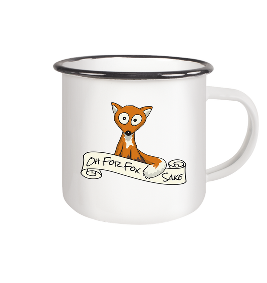 Oh For Fox Sake – Um Fuchses Willen - Emaille Tasse (Black)