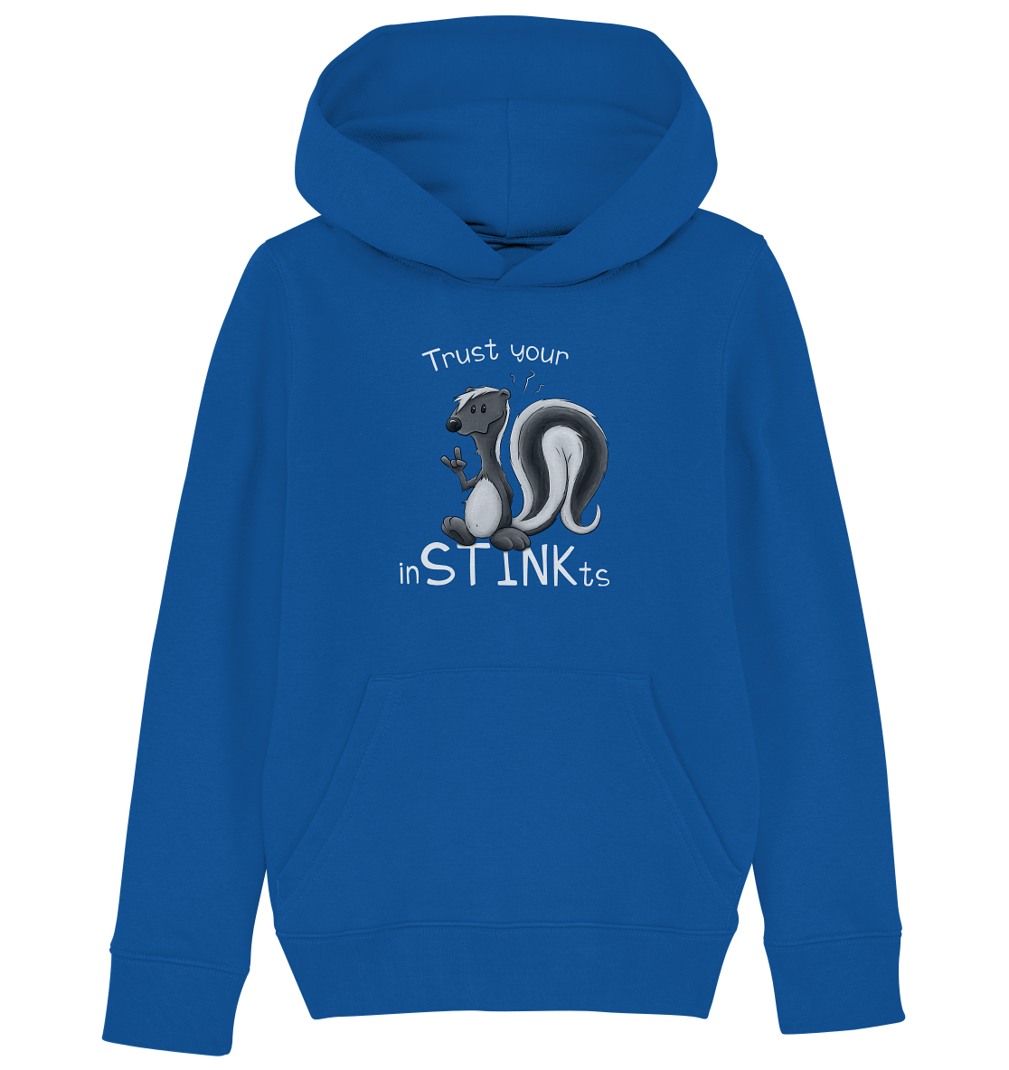 Trust Your inSTINKts Stinktier Humor - Kids Organic Hoodie