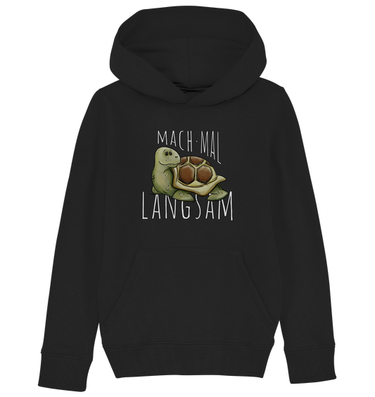 Mach mal langsam Schildkröte - Kids Organic Hoodie