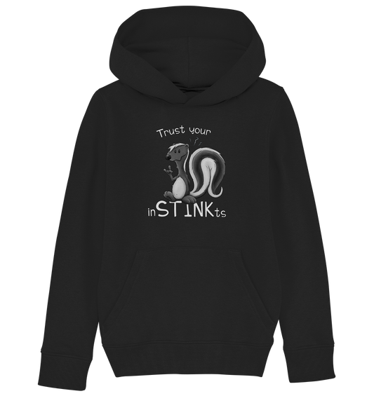 Trust Your inSTINKts Stinktier Humor - Kids Organic Hoodie