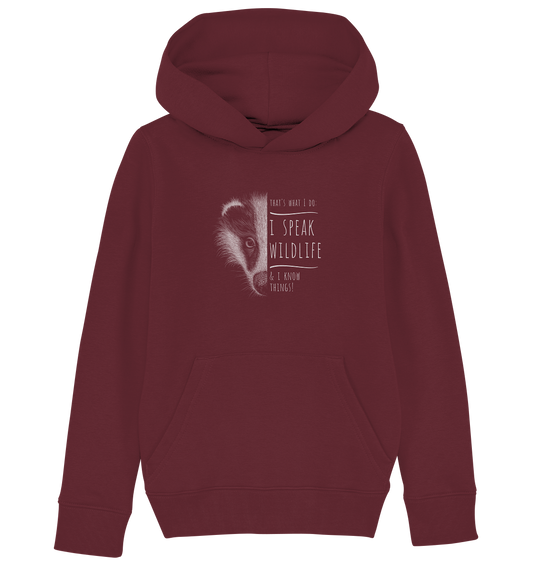 I Speak Wildlife And I Know Things! Dachs - Kids Organic Hoodie