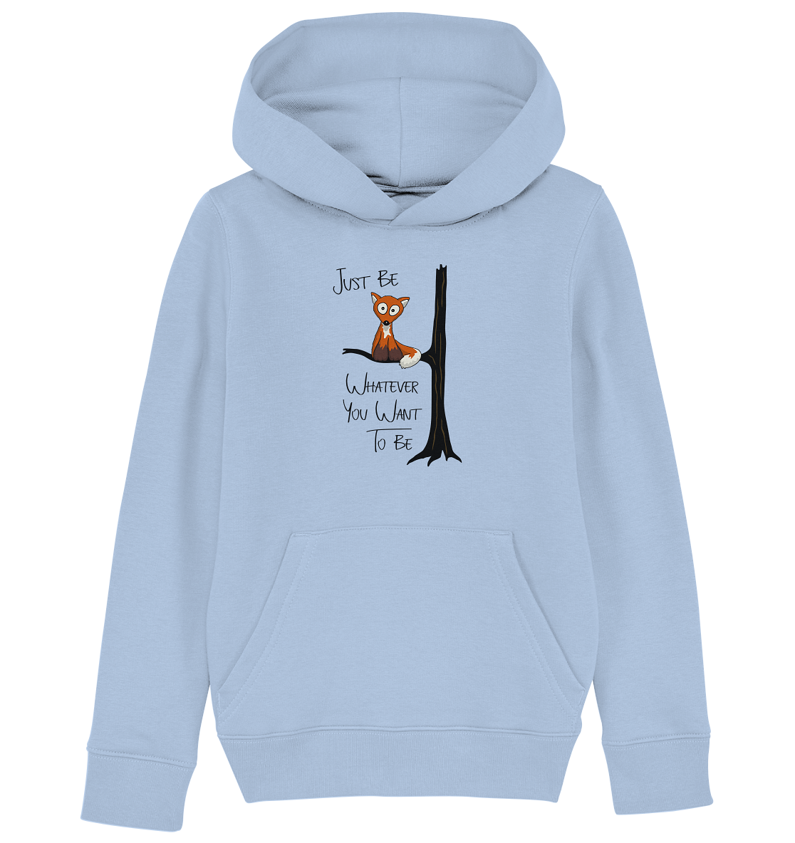 Just Be Whatever | Fuchs wie Eule - Kids Organic Hoodie
