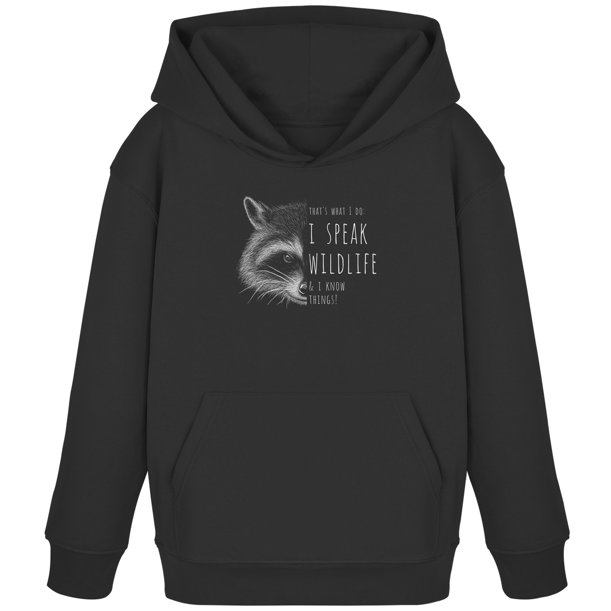 I Speak Wildlife And I Know Waschbär - Kids Organic Hoodie