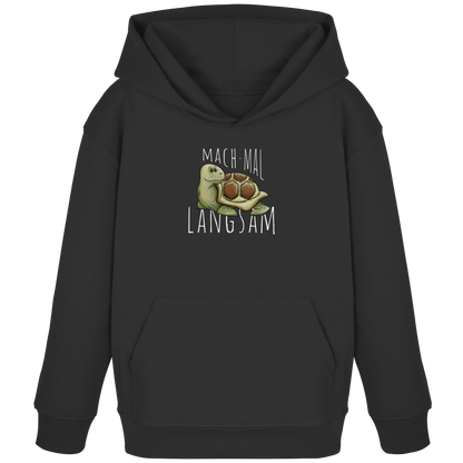 Mach mal langsam Schildkröte - Kids Organic Hoodie