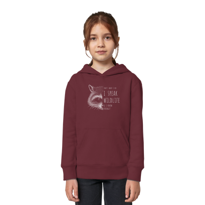 I Speak Wildlife And I Know Waschbär - Kids Organic Hoodie