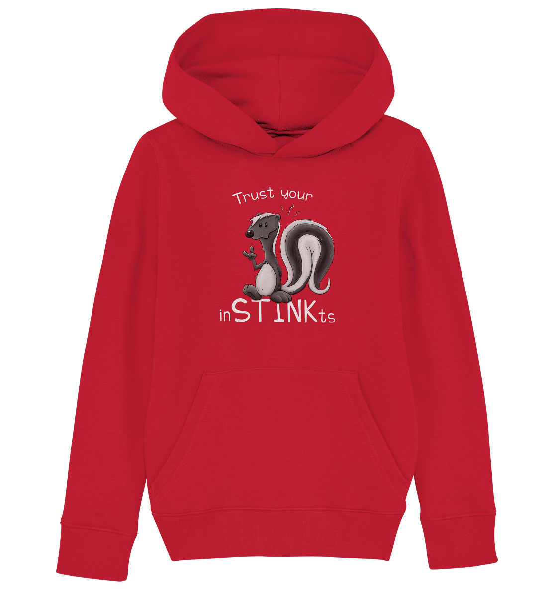 Trust Your inSTINKts Stinktier Humor - Kids Organic Hoodie