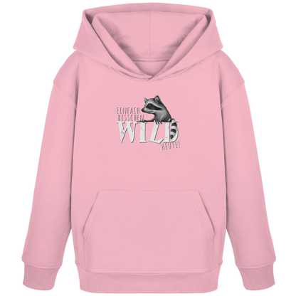 Bisschen wild heute! Waschbär - Kids Organic Hoodie