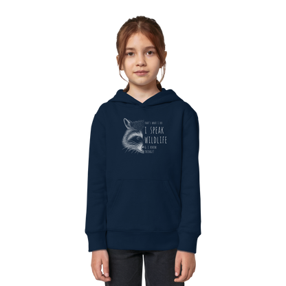 I Speak Wildlife And I Know Waschbär - Kids Organic Hoodie