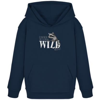 Bisschen wild heute! Waschbär - Kids Organic Hoodie