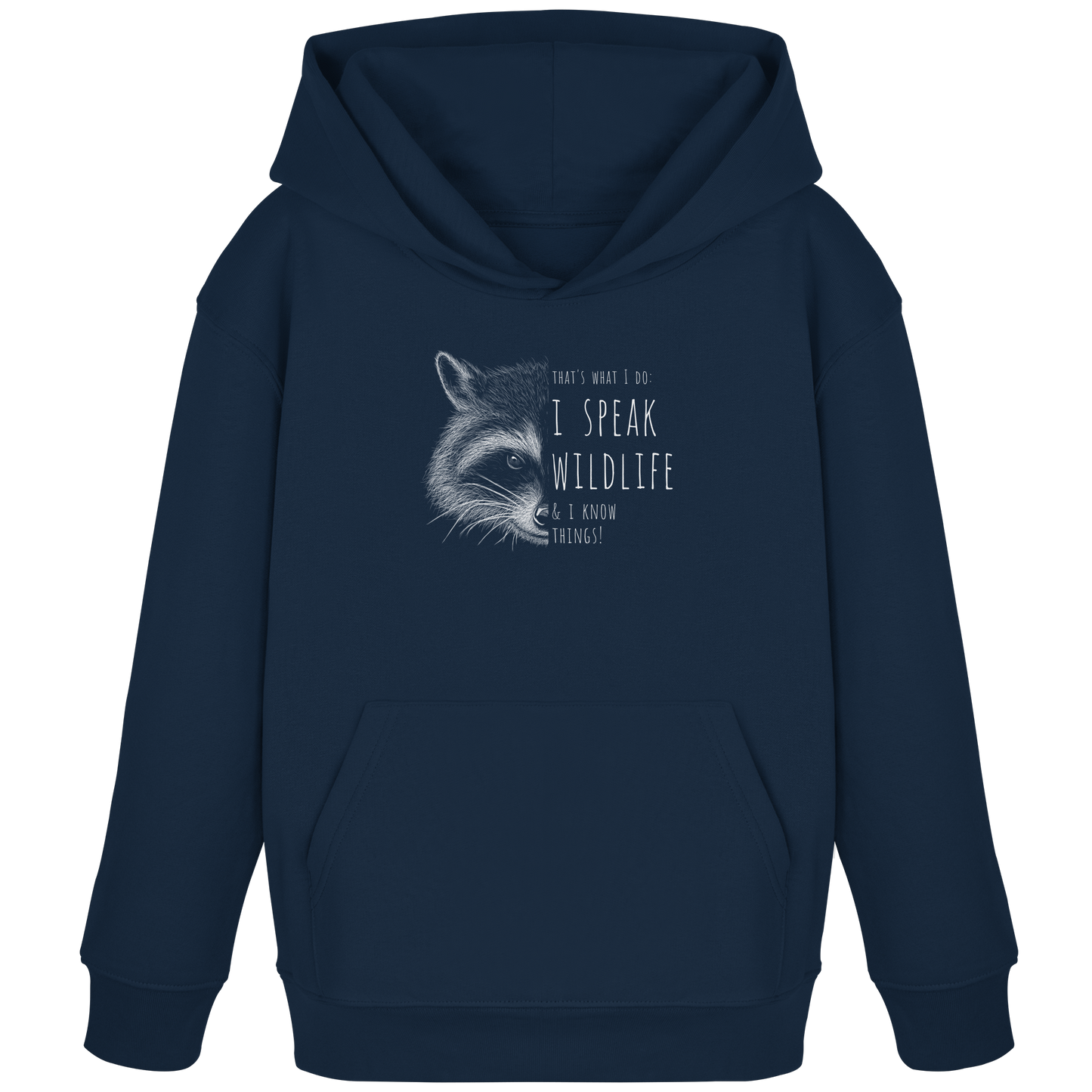 I Speak Wildlife And I Know Waschbär - Kids Organic Hoodie