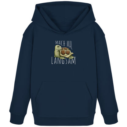 Mach mal langsam Schildkröte - Kids Organic Hoodie