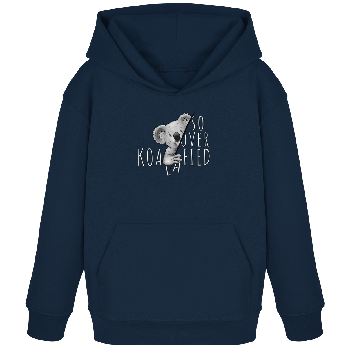 So Over-Koalafied Koala - Kids Organic Hoodie