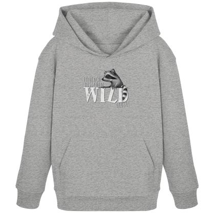 Bisschen wild heute! Waschbär - Kids Organic Hoodie
