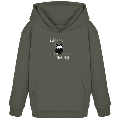 Eule gut, alles gut - Kids Organic Hoodie