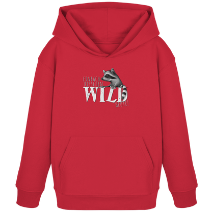 Bisschen wild heute! Waschbär - Kids Organic Hoodie