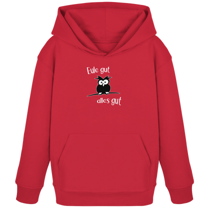 Eule gut, alles gut - Kids Organic Hoodie