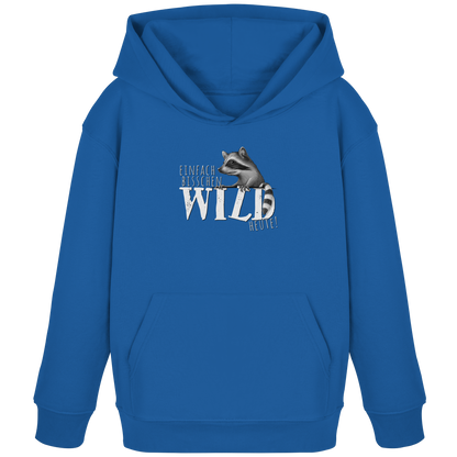 Bisschen wild heute! Waschbär - Kids Organic Hoodie