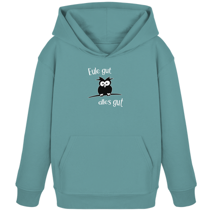 Eule gut, alles gut - Kids Organic Hoodie