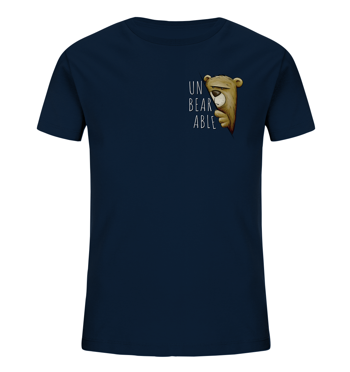 Unbearable – Unerträglich Bär - Kids Organic Shirt