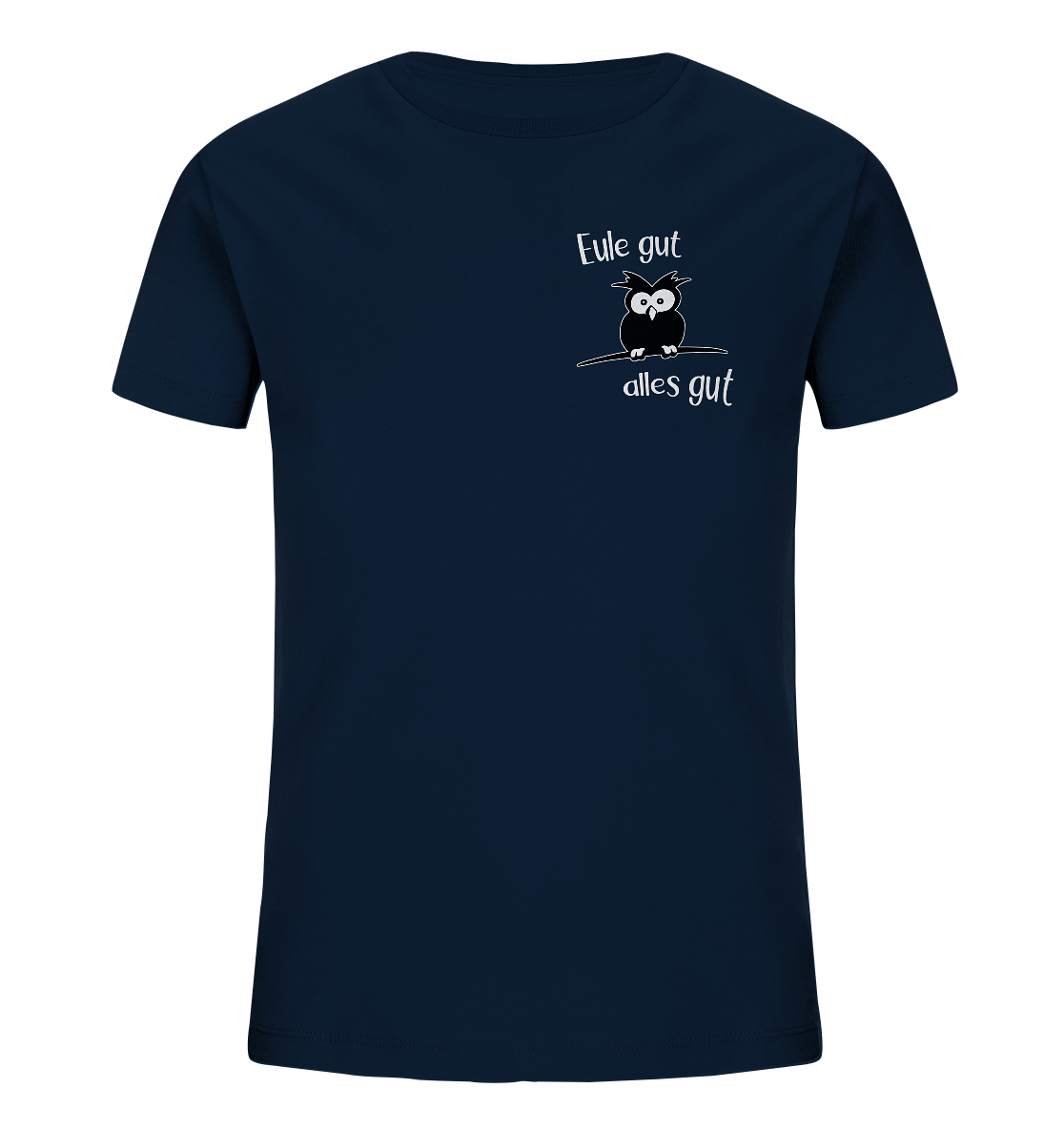 Eule gut, alles gut - Kids Organic Shirt
