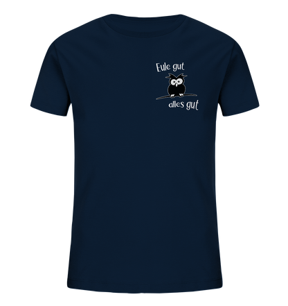 Eule gut, alles gut - Kids Organic Shirt