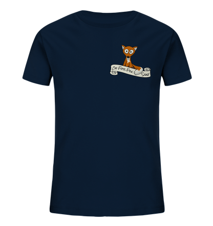 Oh For Fox Sake – Um Fuchses Willen - Kids Organic Shirt