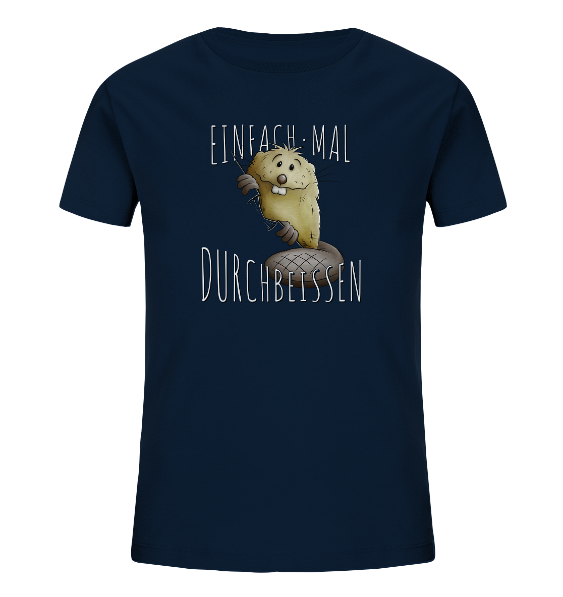 Einfach mal Durchbeissen Biber - Kids Organic Shirt