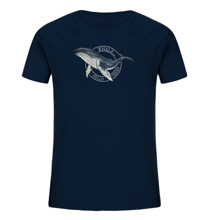 Whale, Hello There | Buckelwal - Kids Organic Shirt