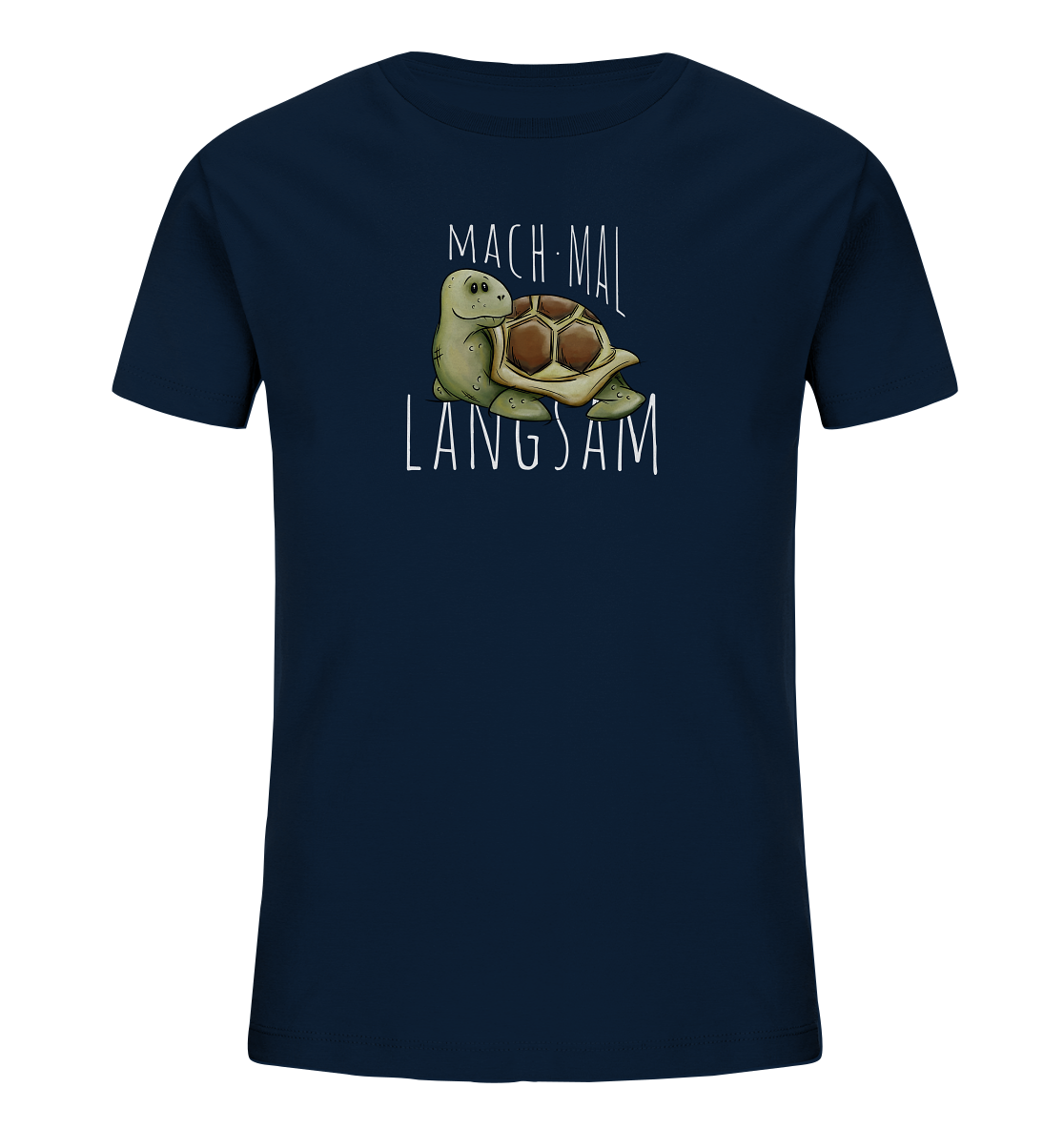 Mach mal langsam Schildkröte - Kids Organic Shirt