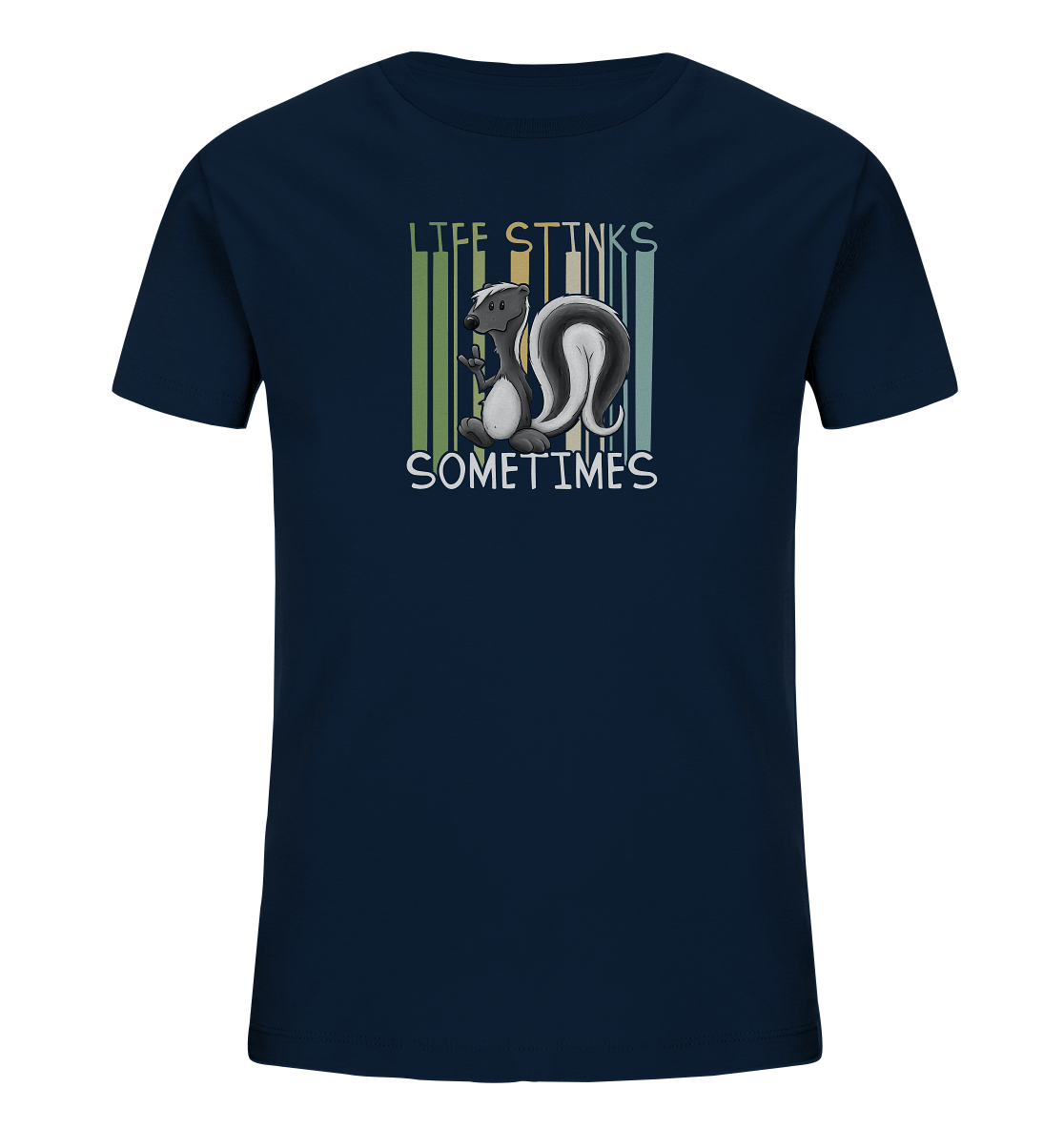 Life Stinks Sometimes Stinktier Weisheit - Kids Organic Shirt