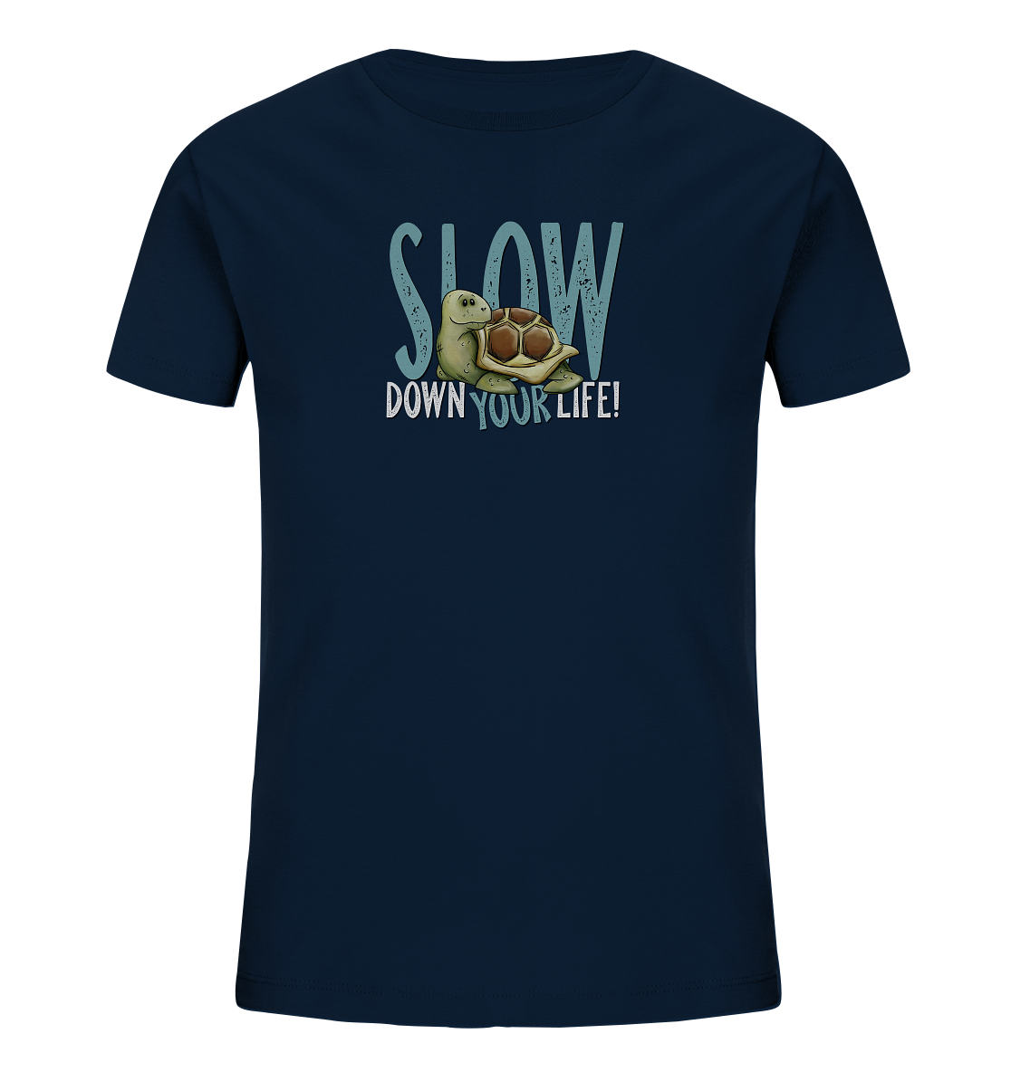 Slow Down Your Life Schildkröte - Kids Organic Shirt