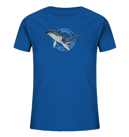 Whale, Hello There | Buckelwal - Kids Organic Shirt