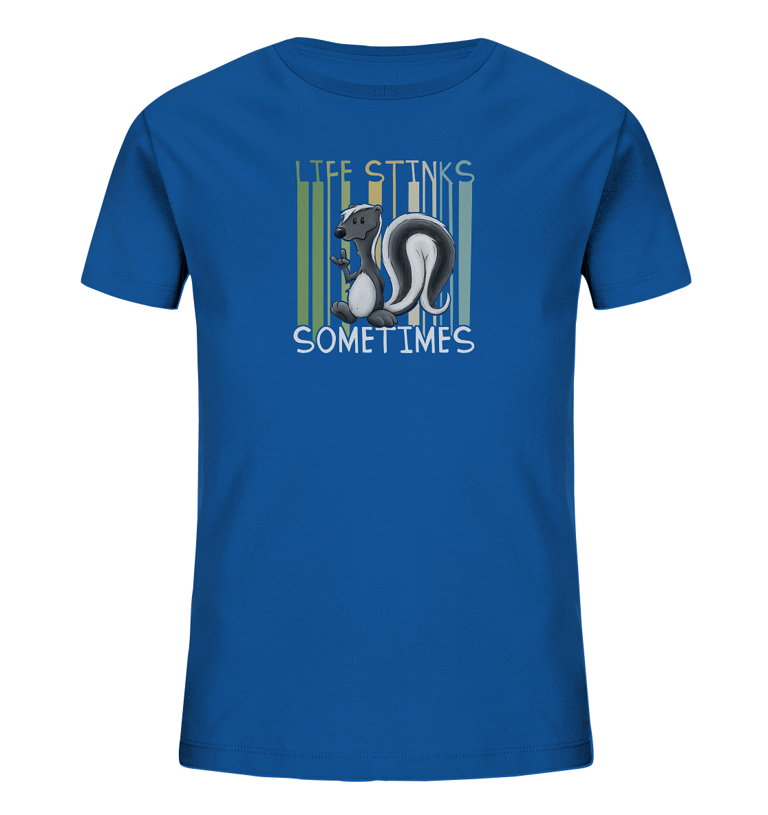 Life Stinks Sometimes Stinktier Weisheit - Kids Organic Shirt