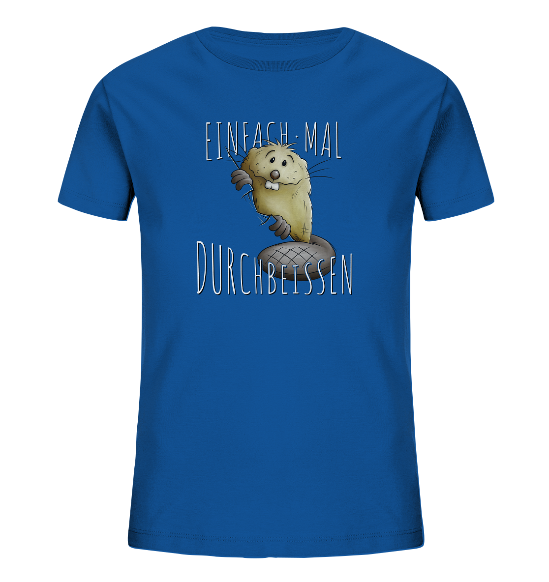 Einfach mal Durchbeissen Biber - Kids Organic Shirt