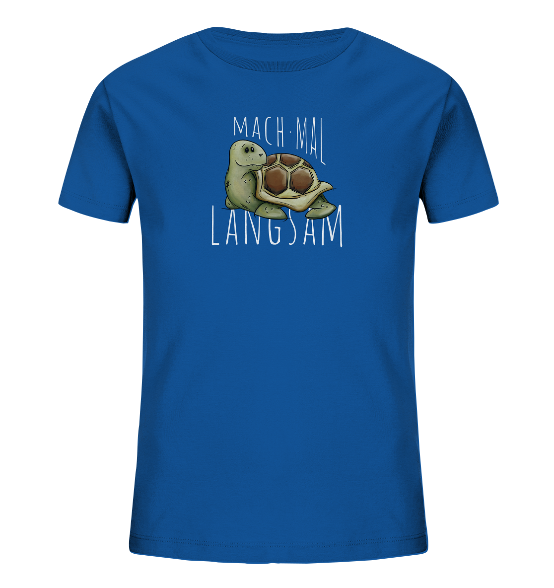 Mach mal langsam Schildkröte - Kids Organic Shirt
