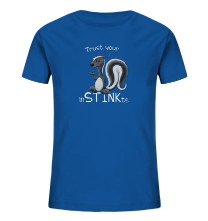 Trust Your inSTINKts Stinktier Humor - Kids Organic Shirt
